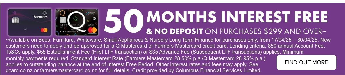50 months interest free & no deposit on purchases $299 and over