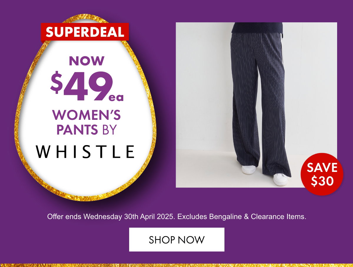 Superdeal - Women's Pants by Whistle now $49ea
