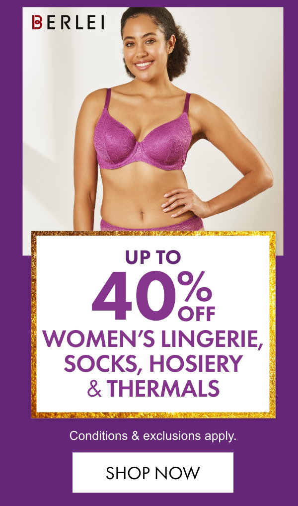 Up to 40% OFF Women's Lingerie, Socks, Hosiery & Thermals