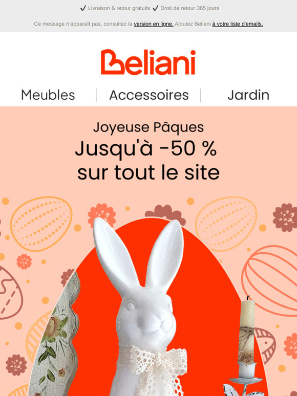Joyeuse Pâques : Jusqu'à -50 % sur tout le site ! 🐇🐣