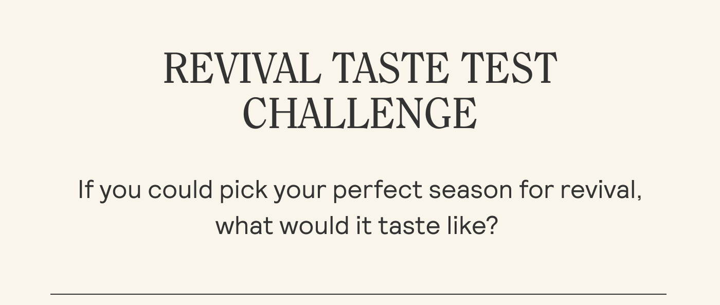 REVIVAL TASTE TEST CHALLENGE