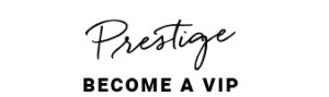 Become a Prestige Member
