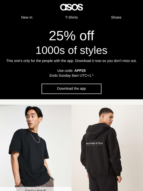 App exclusive: 25% off 1000s of styles