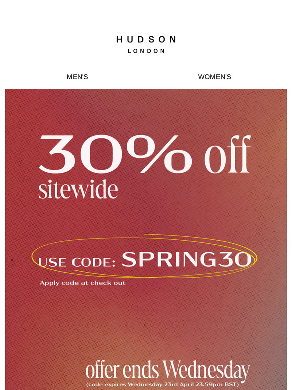 Hudson London | 30% OFF Sitewide