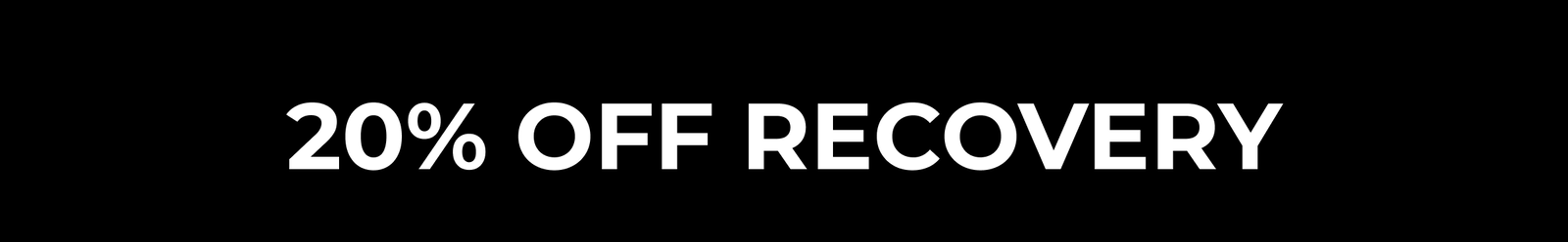 20% OFF RECOVERY