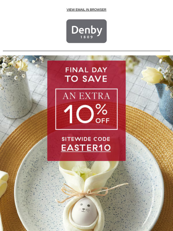 Final chance to save an EXTRA 10% OFF SITEWIDE