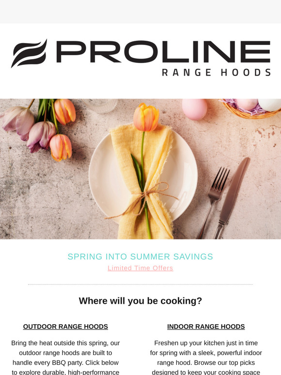 Spring into Summer Savings with Proline Range Hoods 🐰💐