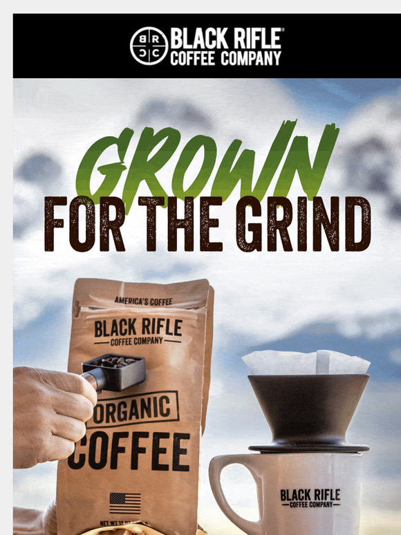 Grown for the grind | Organic Coffee