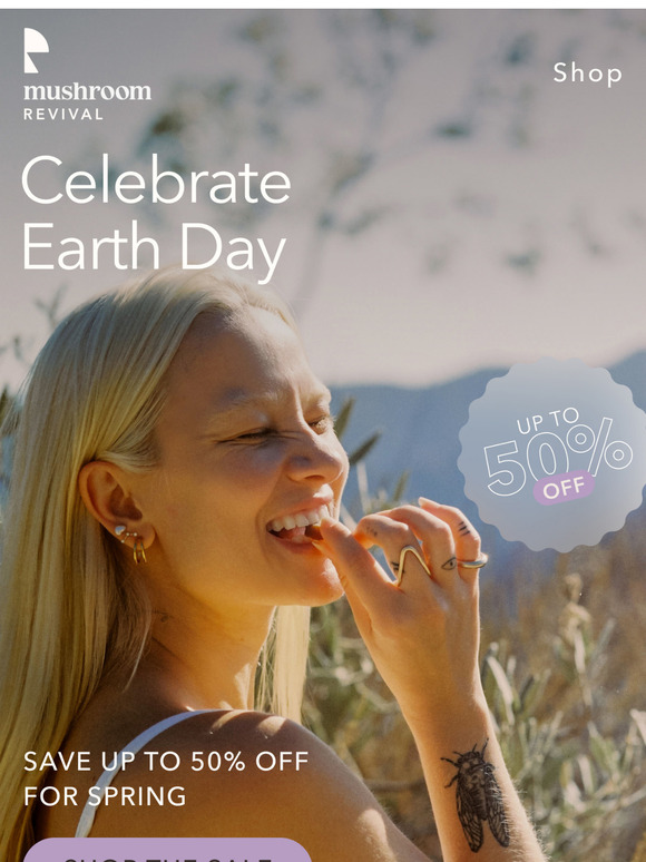 Stock Up On Shrooms For Earth Day