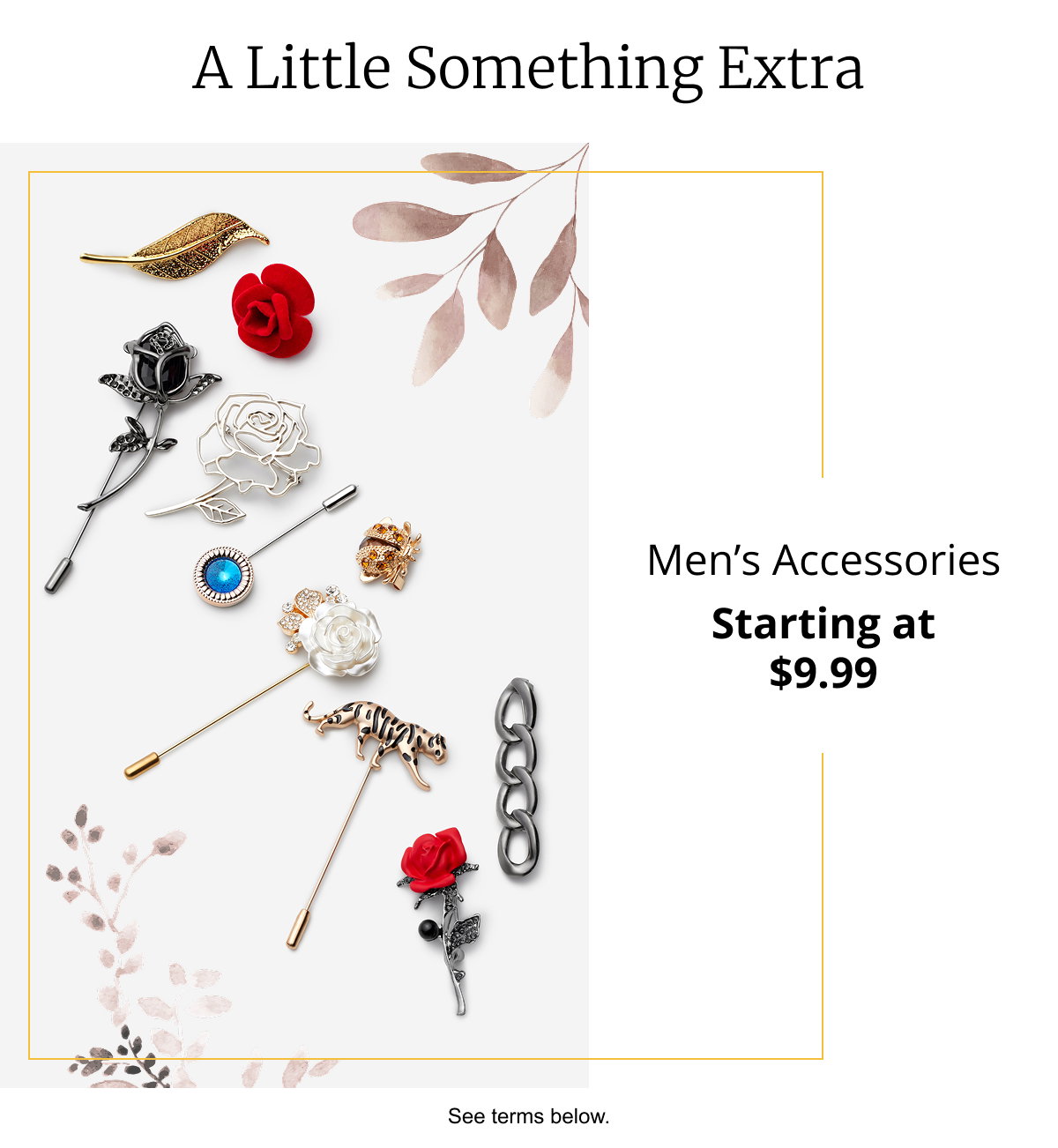 A Little Something Extra | Men’s Accessories | Starting at $9.99 | See terms below.