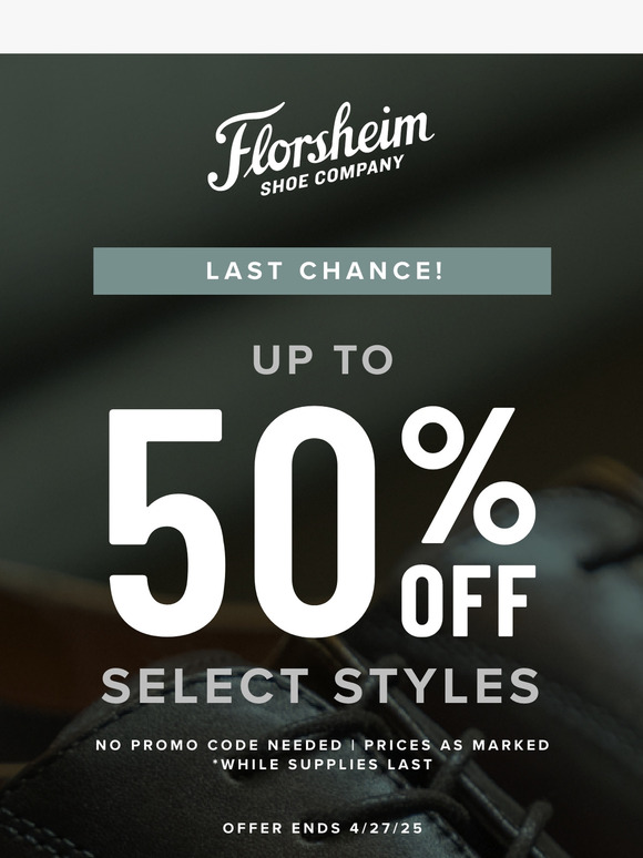 ACT FAST - Up to 50% Off Select Styles!