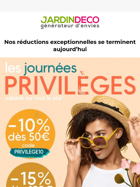 Plus qu'aujourd'hui pour profiter de nos réductions privilèges !
