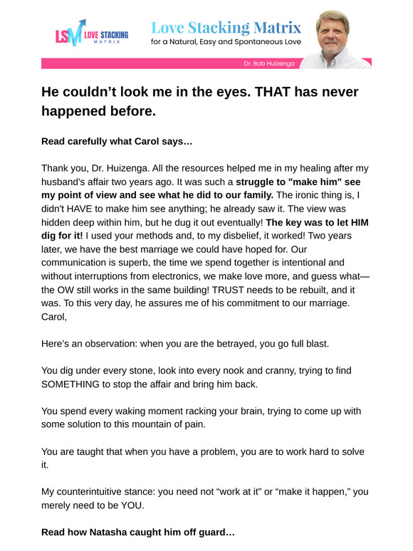 He couldn’t look me in the eyes. THAT has never happened before.