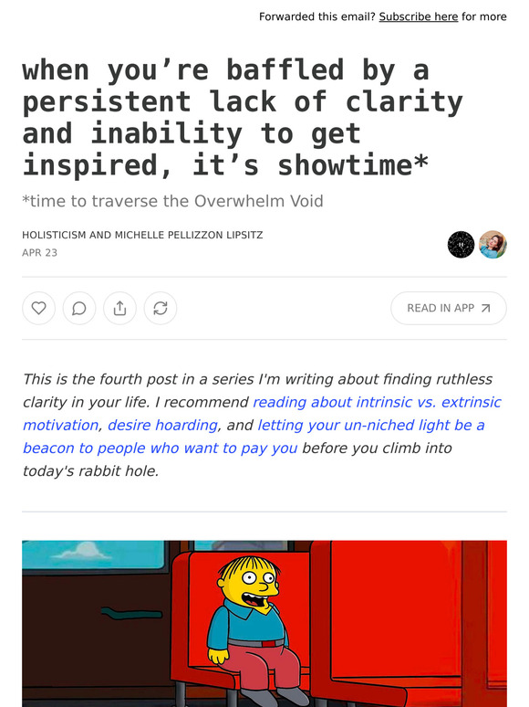 when you’re baffled by a persistent lack of clarity and inability to get inspired, it’s showtime*