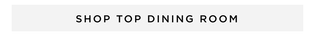 Shop Top Dining Room