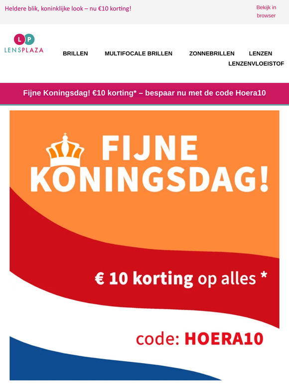 Fijne Koningsdag! €10 korting* – bespaar nu met de code Hoera10