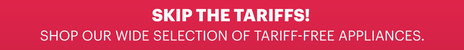 Avoid Tariffs