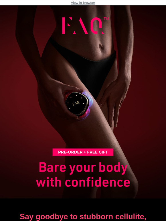 FAQ™ 411: The ultimate body-sculpting device.