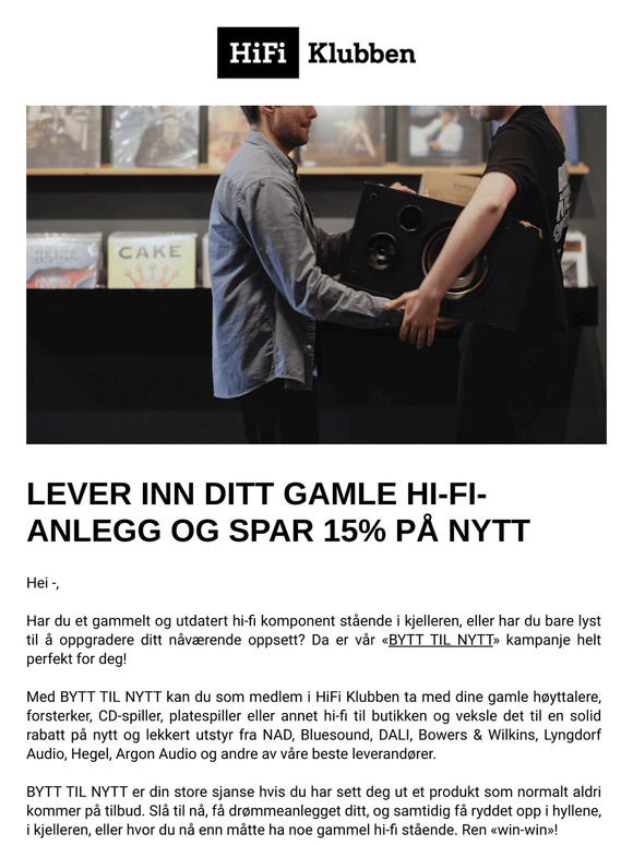 Oppgrader ditt Hi-Fi-anlegg med vår BYTT TIL NYTT-kampanje
