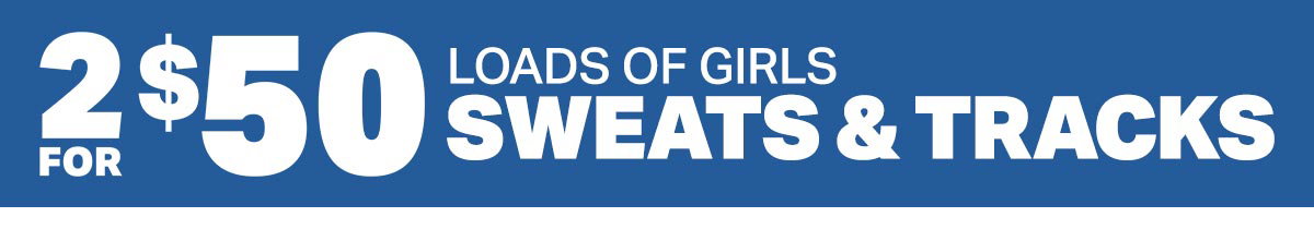 2 For $50 Loads Of Girls Sweats & Tracks