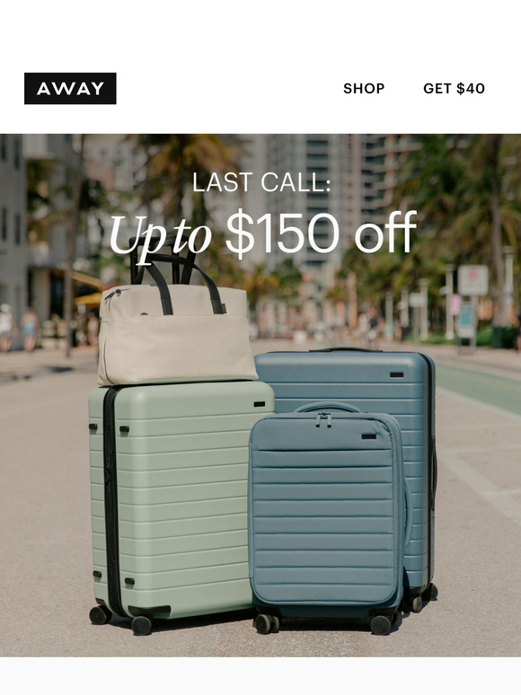 Last chance: up to $150 off