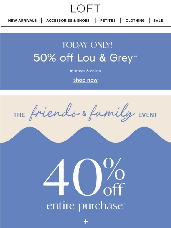 50% off Lou & Grey ends tonight!