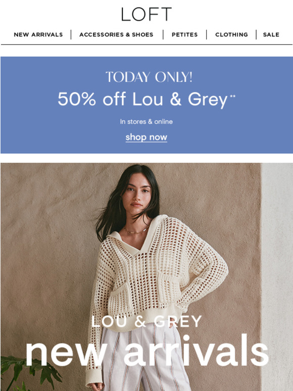 TODAY ONLY: 50% off Lou & Grey