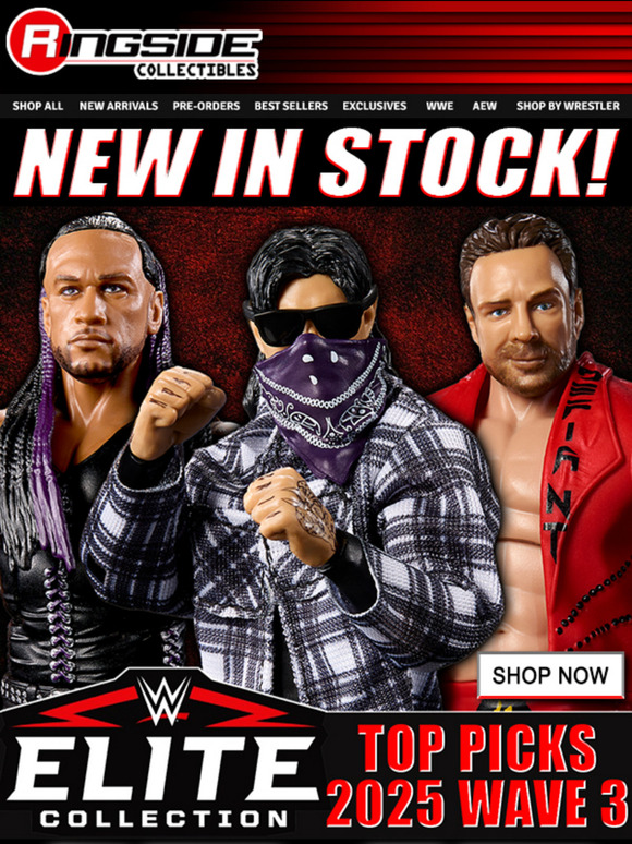 📫 WWE Elite Top Picks New In Stock!