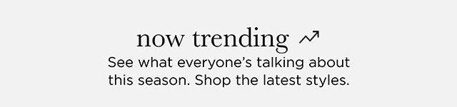Now Trending