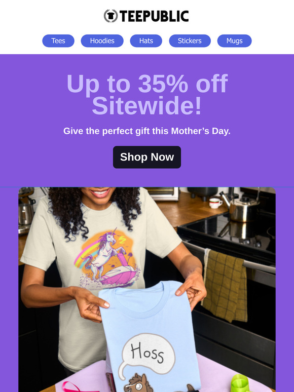 Deals on tees, gifts for mom.