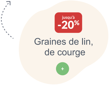 Graines de lin, de courge, de tournesol...  jusqu’à -20%