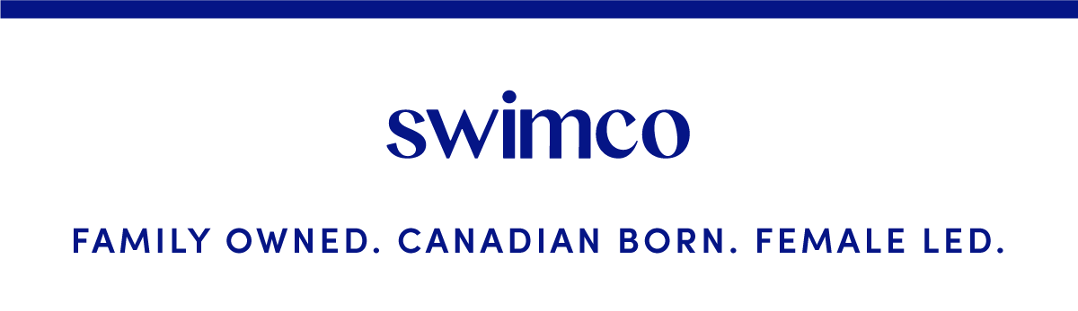 Swimco. Family owned. Canadian born. Female led.