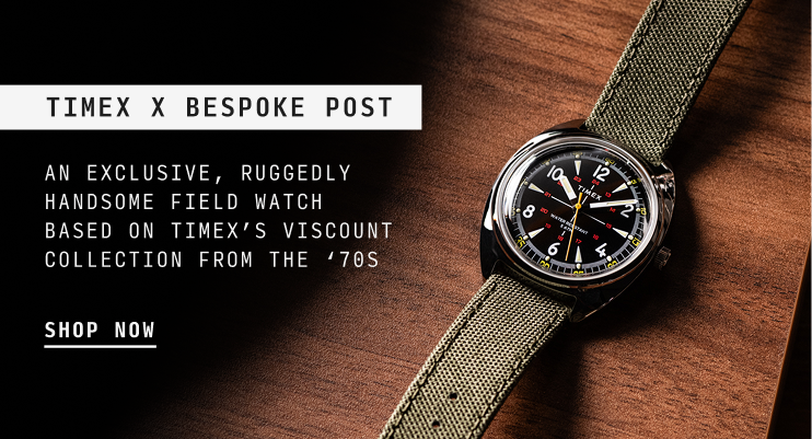Timex x Bespoke Post Field Watch