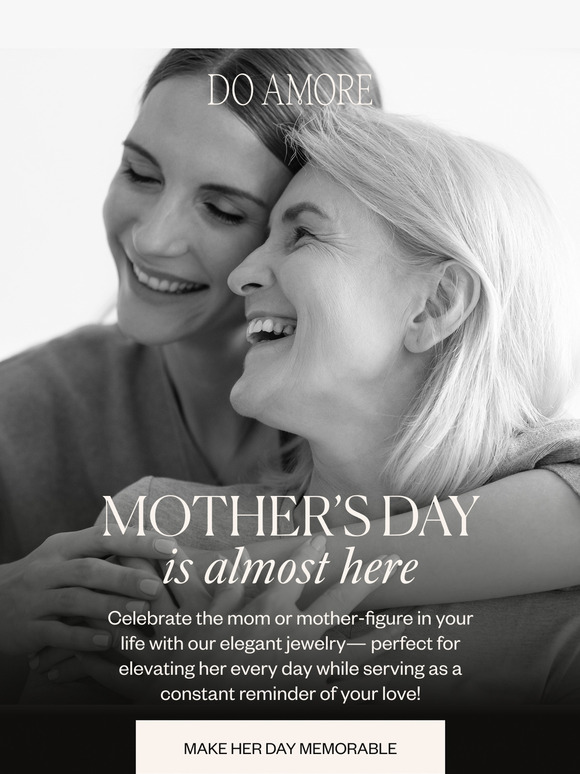 Mother’s Day is Coming Up… ♥️