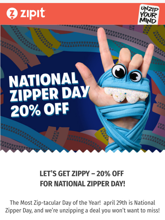 One Zipper, Endless Fun! 20% Off for Zipper Day
