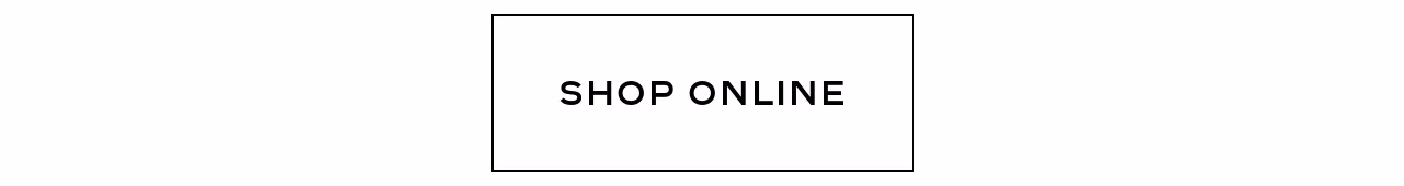 SHOP ONLINE