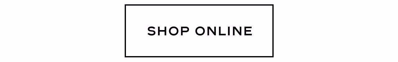 SHOP ONLINE