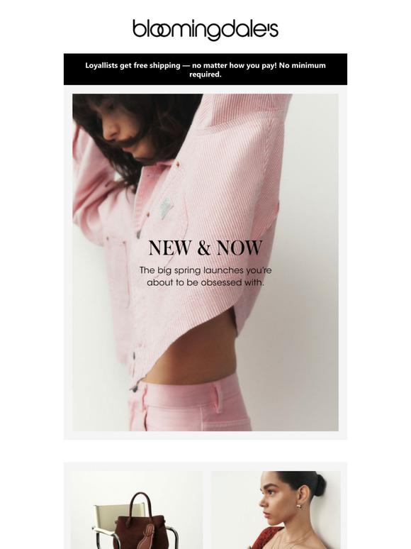 Bloomingdale's Spring's top launches, all in one email Milled
