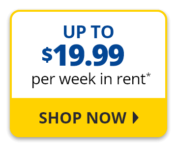 Up To $19.99 per week in rent.* Shop Now.