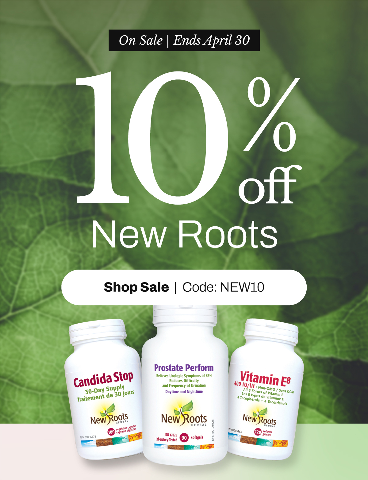 On Sale 10% OFF New Roots, use code: NEW10 until April 30