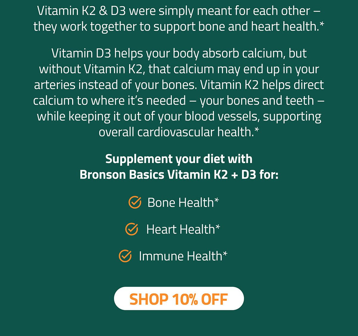 Our Customers Say it Best | Our Bronson Basics Vitamin K2 + D3 Stands Out from the Pack | Take 10% OFF all orders $30+ with code: K2D310