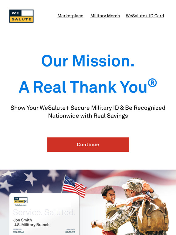 We’ve noticed you have not yet claimed your new WeSalute+ secure military ID