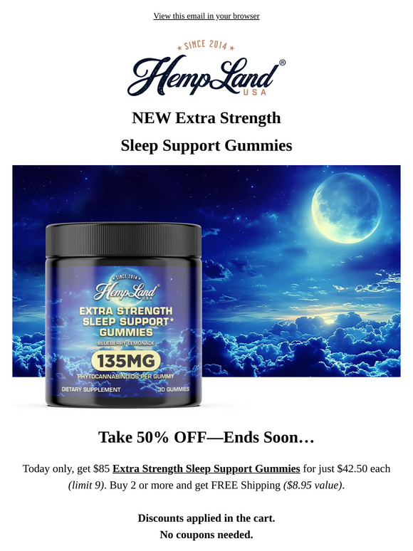 50% Off—Extra Strength Sleep Gummies—Ends Soon