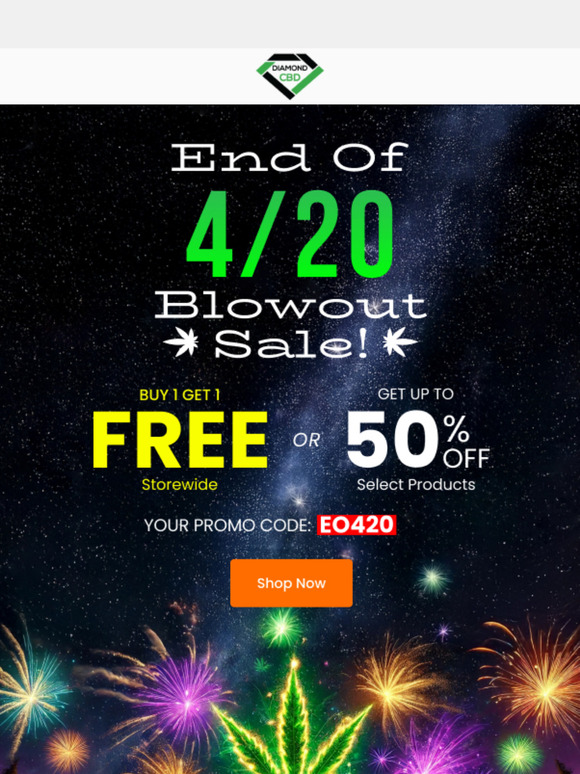 ⚡️ ICYM: 420 Storewide BOGO!