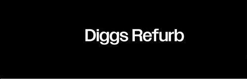 Diggs Refurb
