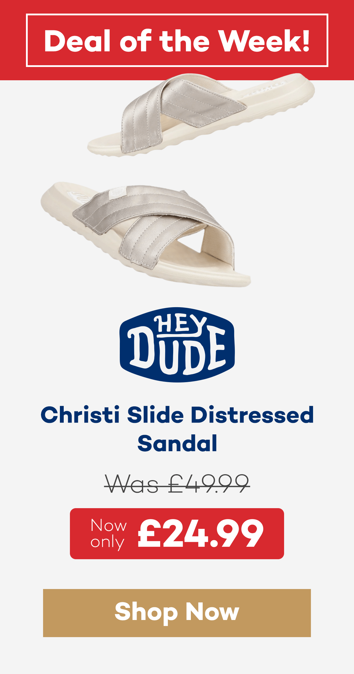 HEYDUDE Christi Slide Distressed Sandal £24.99 £49.99 Save £25
