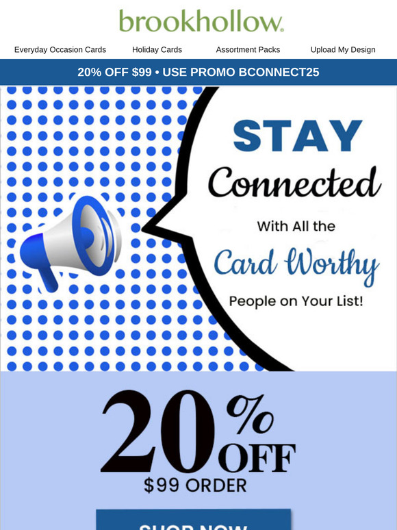 Let's Stay Connected: 20% Off Greeting Card Orders of $99!