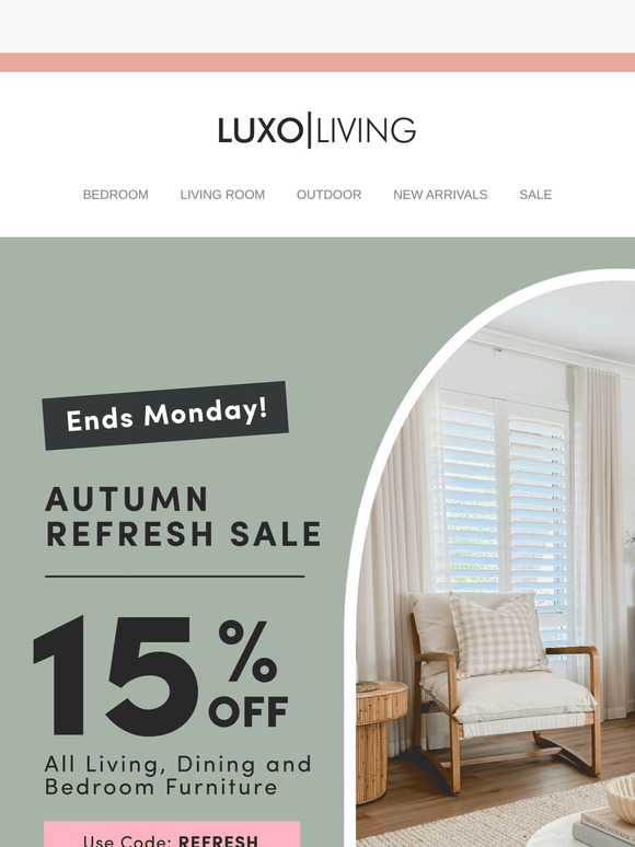 15% OFF All Living, Dining & Bedroom Furniture – Ends Monday!