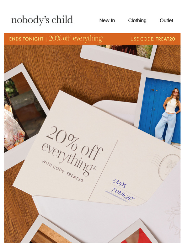 Ends tonight: 20% off everything.