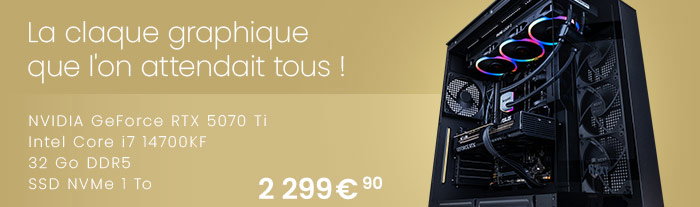 On termine en beauté avec le PC Chaos, RTX 5070 Ti et Intel Core i7 14700KF pour affoler le compteur de FPS !